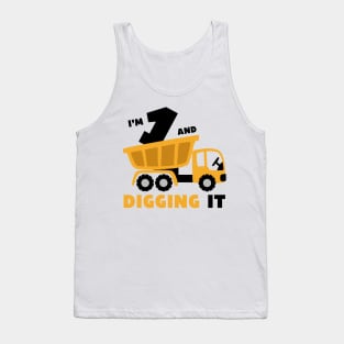 I'm 1 and Digging it Funny 1rd Birthday Excavator Kids Tank Top